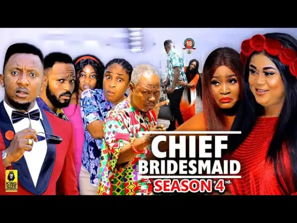 The Chief Bridesmaid Season 4