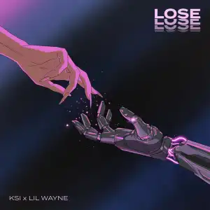 KSI Ft. Lil Wanye – Lose