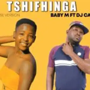 Baby M – Tshifhinga ft Dj Call Me