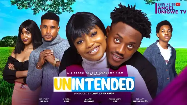 Unintended (2024 Nollywood Movie)