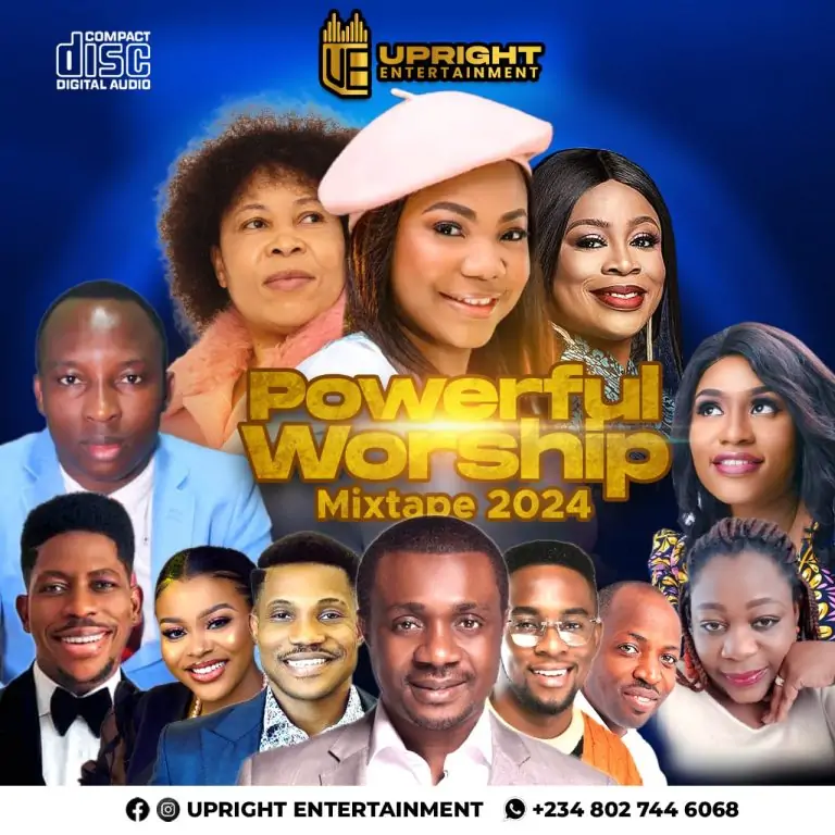 Upright Entertainment - Latest Powerful Worship Audio Mixtape 2024