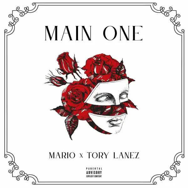 Mario Ft. Tory Lanez – Main One