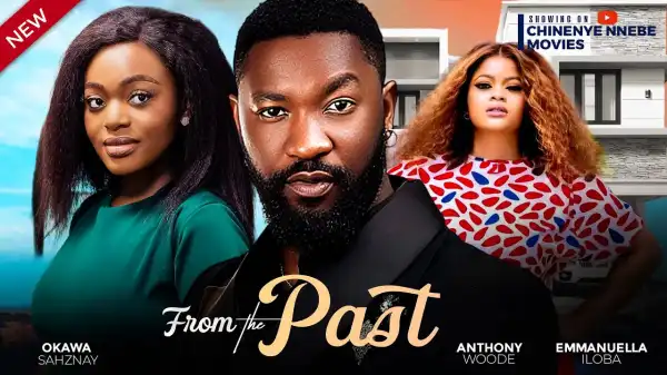 From The Past (2024 Nollywood Movie)