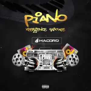 DJ Hacord – Piano Xperience Mixtape