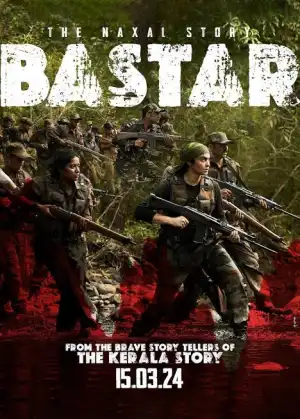 Bastar The Naxal Story (2024) [Hindi]