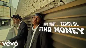 Ayo Maff - FIND MONEY ft. Zerrydl (Video)