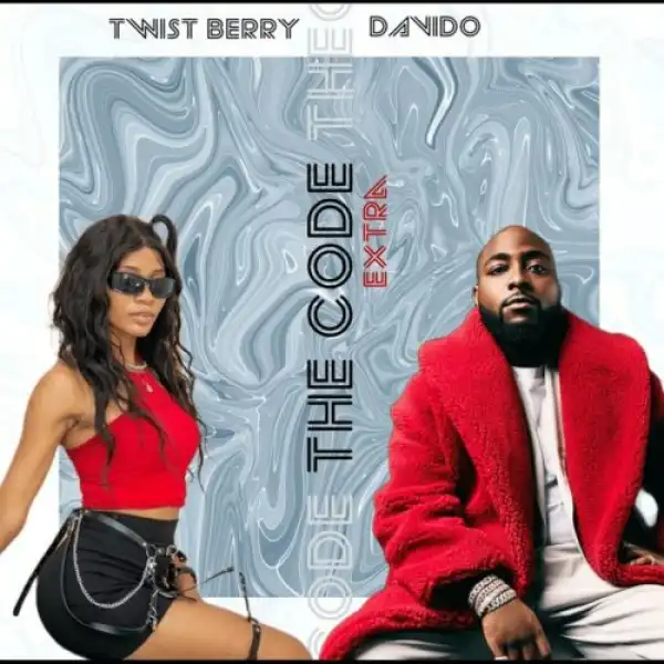 Twist Berry ft. Davido – The Code (Extra)