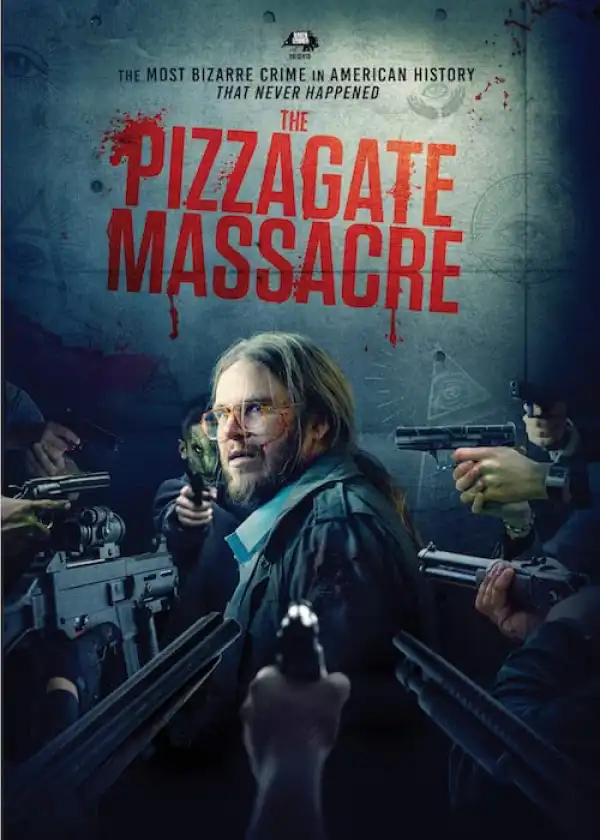 The Pizzagate Massacre (2020)