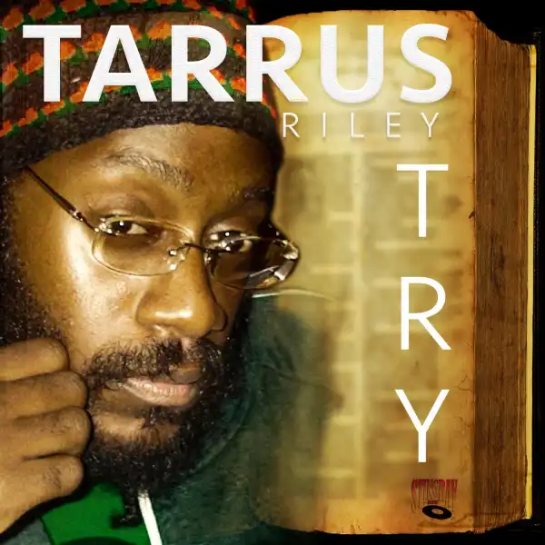 Tarrus Riley – Try