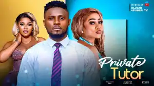 Private Tutor (2023 Nollywood Movie)