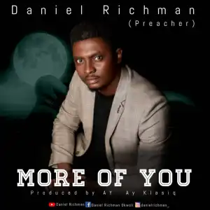 Daniel Richman – More of You