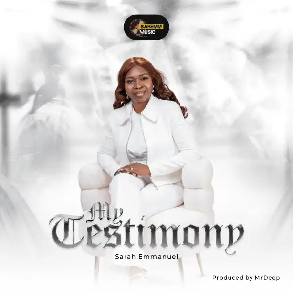 Sarah Emmanuel – My Testimony (EP)