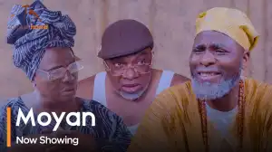 Moyan (2023 Yoruba Movie)