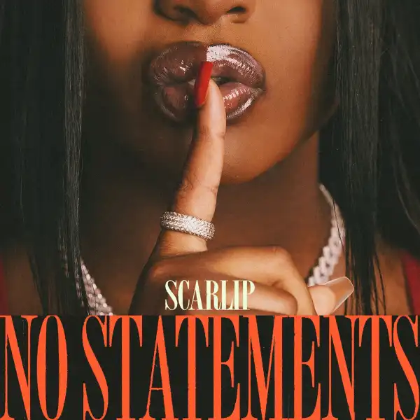 ScarLip – No Statements