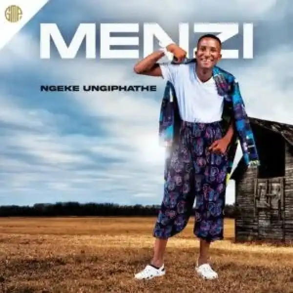 Menzi – Ukuqonywa Usumdala