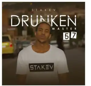 Stakev – Drunken Master 57