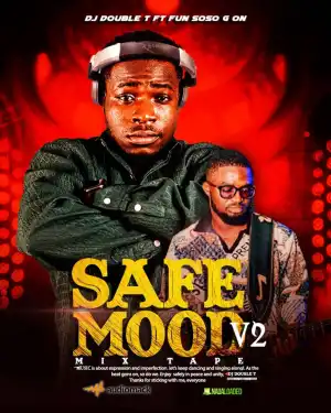 DJ Double T - Safe Mood Mixtape Vol 2