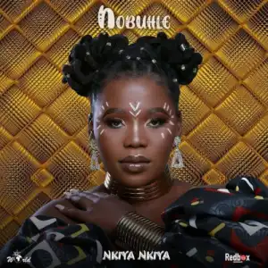 Nobuhle – Nkiya Nkiya