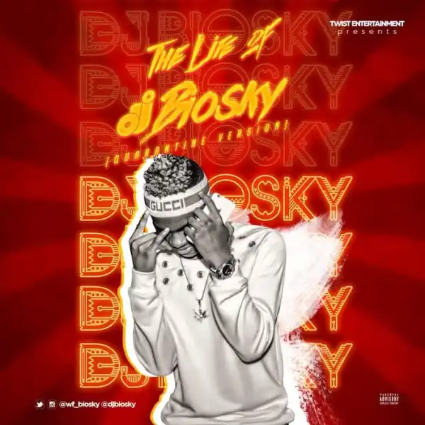 DJ Biosky – Life Of Biosky Mixtape (Quarantine Version) (Mix)