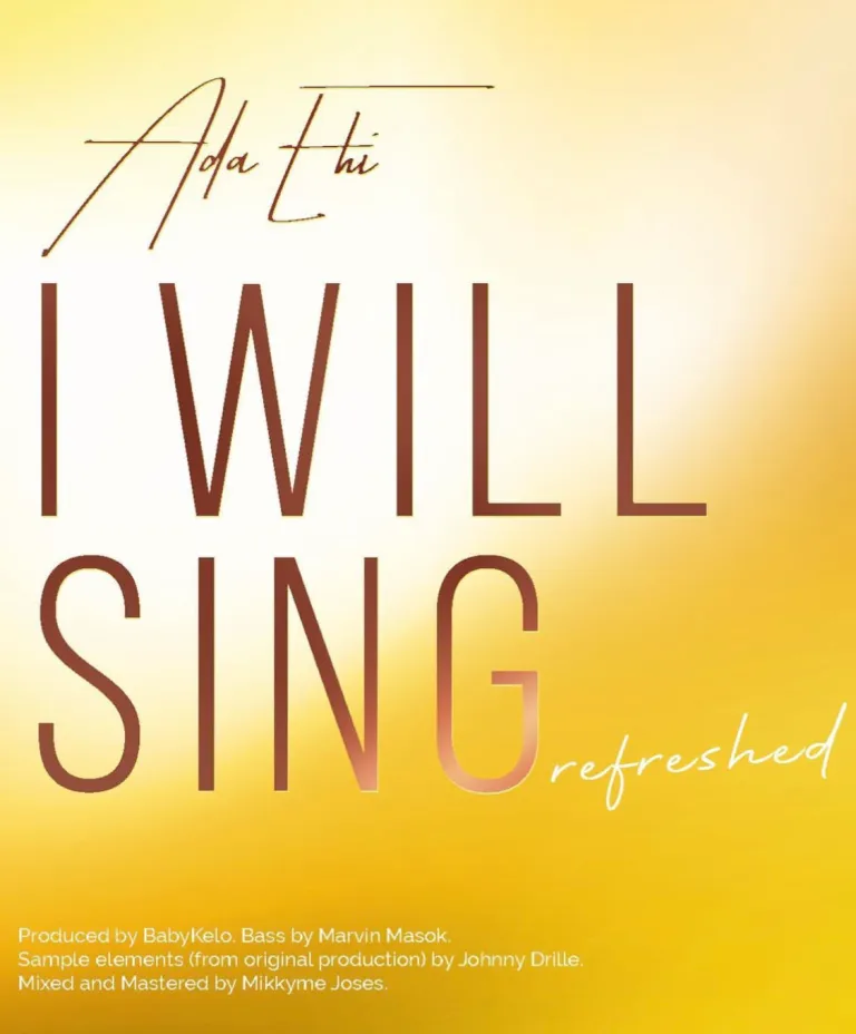 Ada Ehi – I Will Sing (Refreshed)