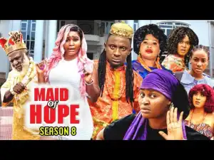 Maid Of Hope Season 8
