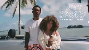 Lil Eazzyy Feat. IV Jay - Yes Or No (Video)