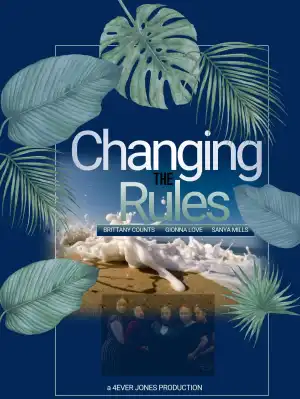 Changing the Rules II: The Movie (2019)