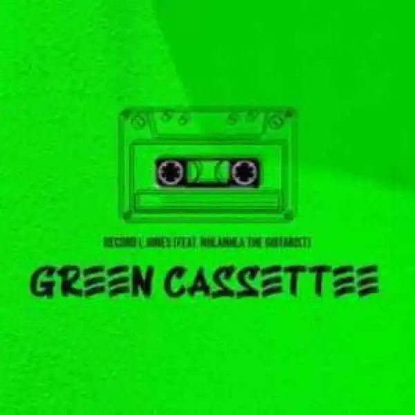 Record L Jones – Green Cassette ft Nhlanhla The Guitarist