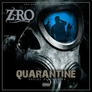 Z-ro - Quarantine: Social Distancing (EP)
