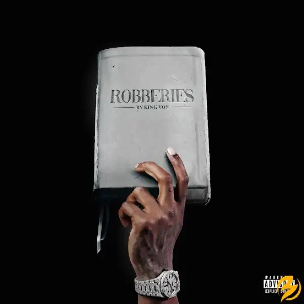 King Von – Robberies