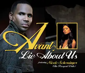 Avant Ft. Nicole Scherzinger – Lie About Us