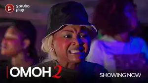 Omoh Part 2 (2022 Yoruba Movie)