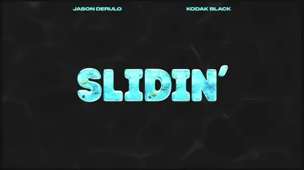 Jason Derulo Ft. Kodak Black – Slidin