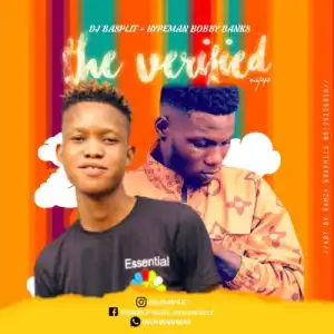 DJ Basplit x HypeMan Bobby Banks – The Verified Mixtape
