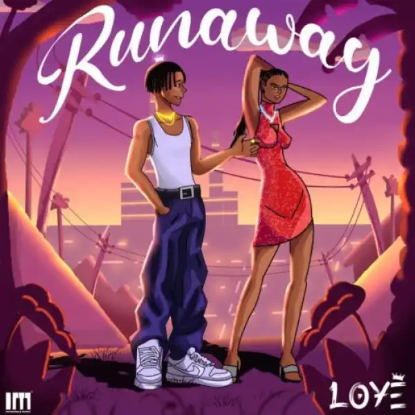 Loye – Runaway