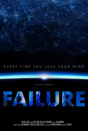 Every Time You Lose Your Mind A Film About Failure (2025)