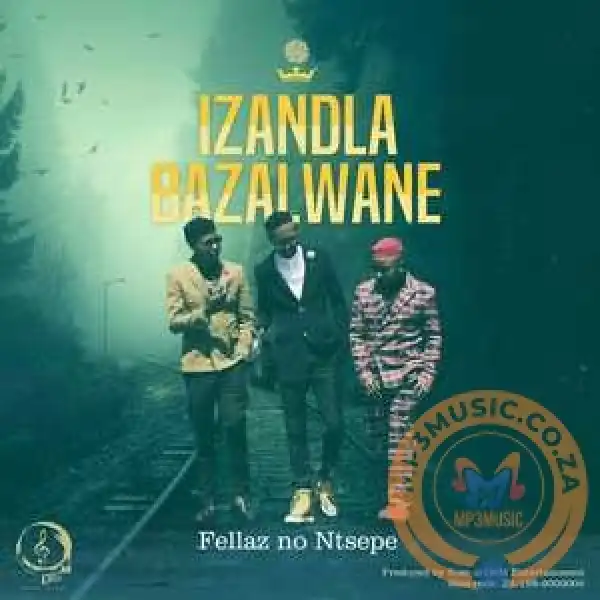 Fellas & Ntsepe – Izandla Bazalwane