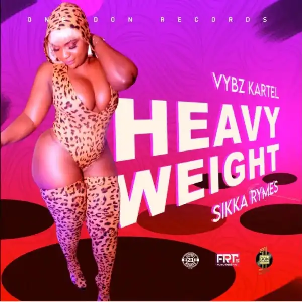 Vybz Kartel Ft. Sikka Rymes – Heavy Weight