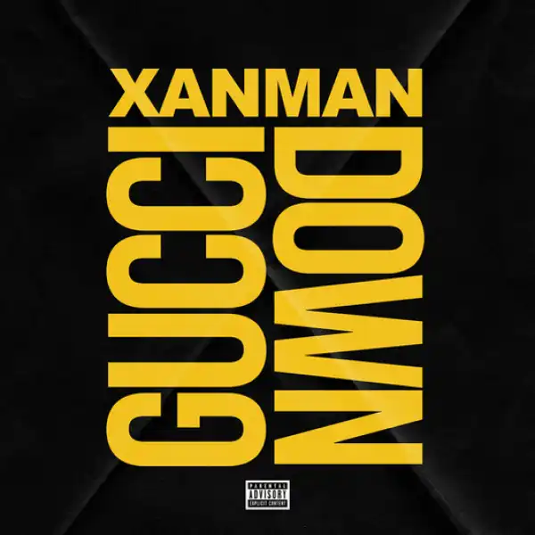 Xanman – Gucci Down (Instrumental)