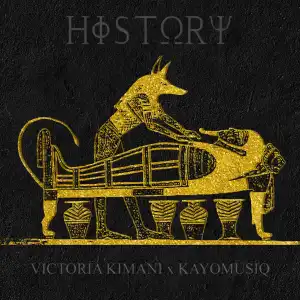 Victoria Kimani ft. Kayomusiq – History