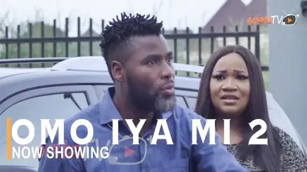 Omo Iya Mi Part 2 (2022 Yoruba Movie)