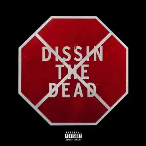 Gucci Mane - Dissin the Dead