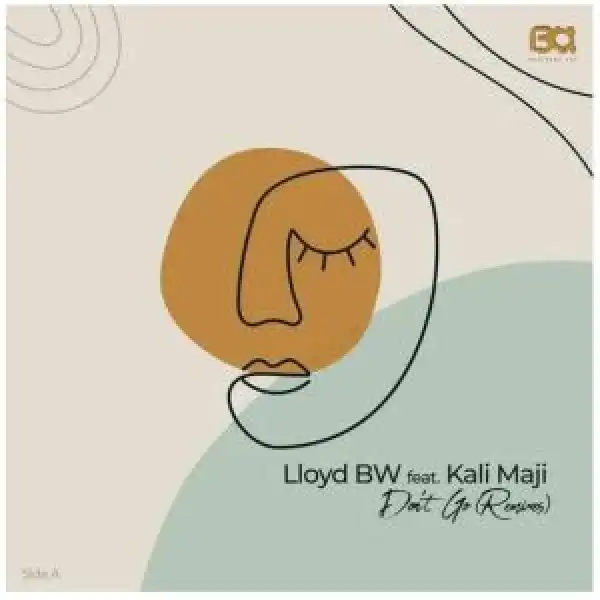 Lloyd BW – Don’t Go (Ed-Ward Remix) Ft. Kali Mija