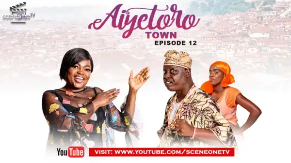 Aiyetoro Town E012 - BAD EXAMPLE