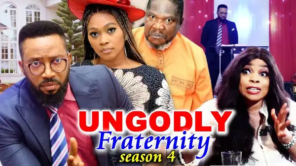 Ungodly Fraternity Season 4