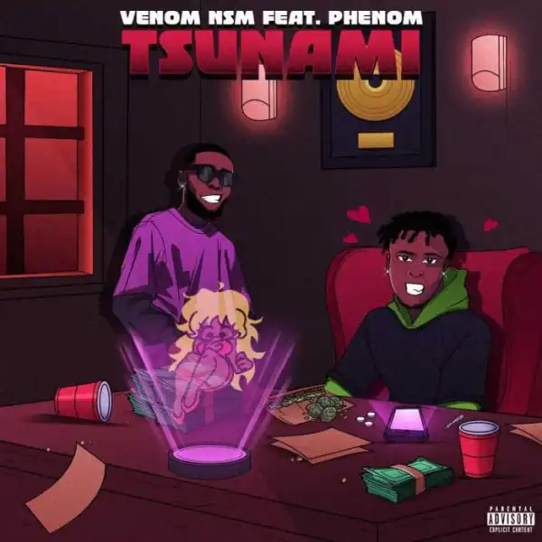 Venom NSM Ft. Phenom – Tsunami