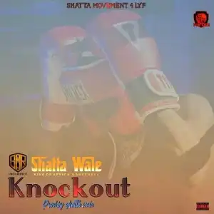 Shatta Wale – Knockout