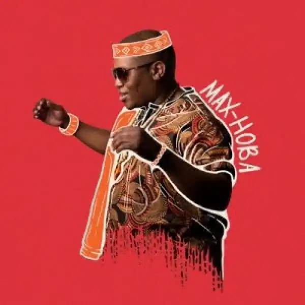 Max-Hoba – Kwa Makhelwane