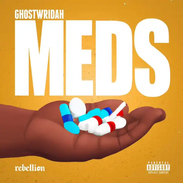 GhostWridah – Meds
