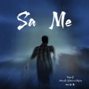 Reggie Ft. O’Kenneth, XlimKid & City Boy – Sa Me